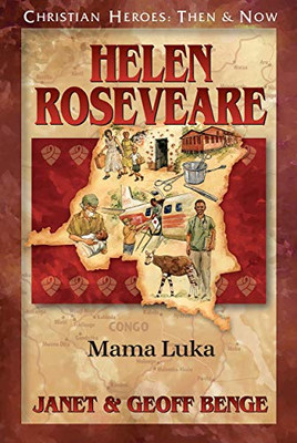 Helen Roseveare: Mama Luka (Christian Heroes Then & Now)