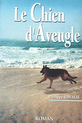 Le chien d'aveugle (French Edition)