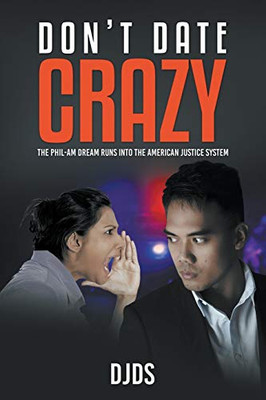 Don't Date Crazy: The Phil-Am Dream Runs Into The American System
