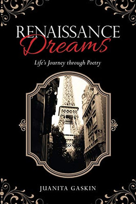 Renaissance Dreams: Life?s Journey Through Poetry