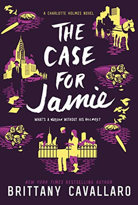 The Case for Jamie (Charlotte Holmes Novel)