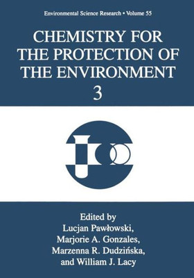 Chemistry for the Protection of the Environment 3