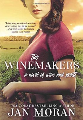 The Winemakers: A Novel of Wine and Secrets