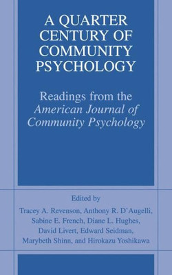 A Quarter Century of Community Psychology: Readings from the American Journal of Community Psychology