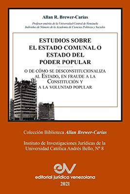 Estudios Sobre El Estado Comunal O Estado del Poder Popular (Spanish Edition)