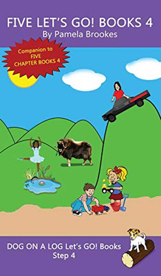 Five Let's GO! Books 4: Sound-Out Phonics Books Help Developing Readers, including Students with Dyslexia, Learn to Read (Step 4 in a Systematic ... (Dog on a Log Let's Go! Book Collection)