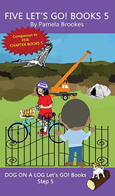 Five Let's GO! Books 5: Sound-Out Phonics Books Help Developing Readers, including Students with Dyslexia, Learn to Read (Step 5 in a Systematic ... (Dog on a Log Let's Go! Book Collection)