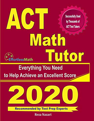 ACT Math Tutor: Everything You Need to Help Achieve an Excellent Score