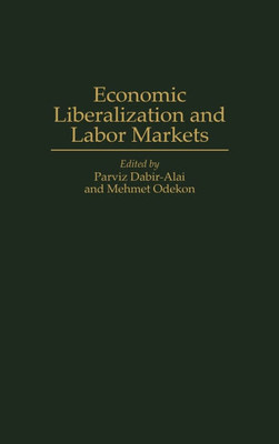Economic Liberalization and Labor Markets