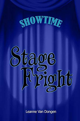 Showtime: Stage Fright