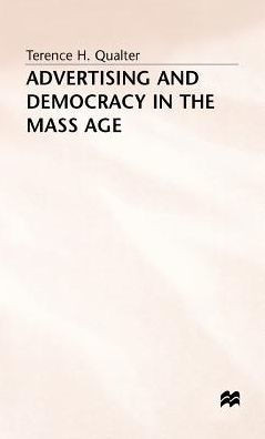 Advertising and Democracy in the Mass Age