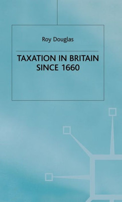 Taxation in Britain Since 1660