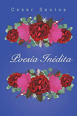 Poesía In?dita (Spanish Edition)
