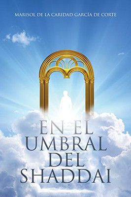 En el Umbral del Shaddai (Spanish Edition)