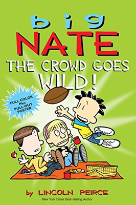 Big Nate: The Crowd Goes Wild! (Volume 9)