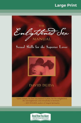 The Enlightened Sex Manual (16pt Large Print Edition) Large Print