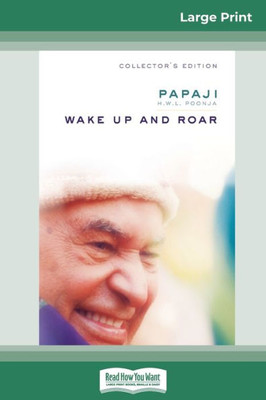 Wake Up and Roar (16pt Large Print Edition) Large Print