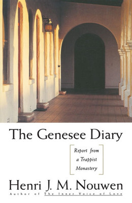 The Genesee Diary: Report from a Trappist Monastery