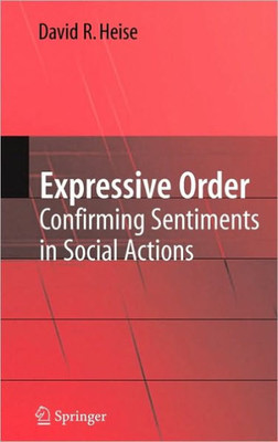 Expressive Order: Confirming Sentiments in Social Actions