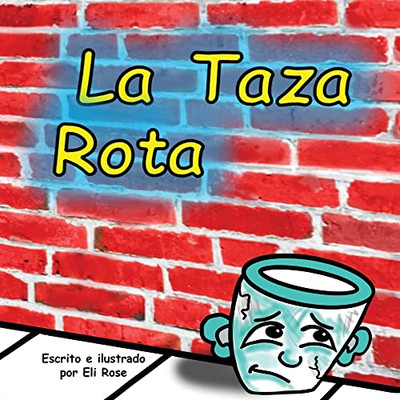 La Taza Rota (Spanish Edition)