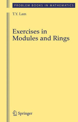 Exercises in Modules and Rings