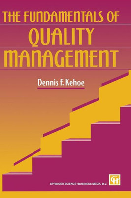 The Fundamentals of Quality Management