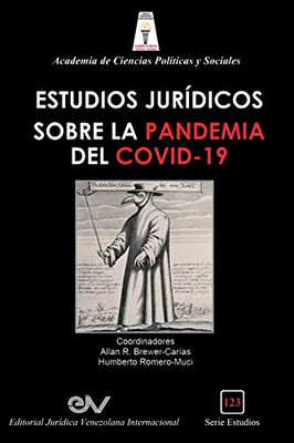 ASPECTOS JUR?DICOS DE LA PANDEMIA DEL COVIT-19 Y EL DECRETO DE ESTADO DE ALARMA EN VENEZUELA (Spanish Edition)