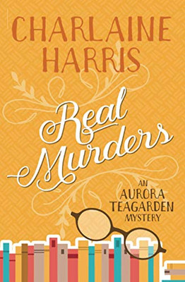 Real Murders: An Aurora Teagarden Mystery