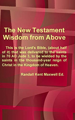 The New Testament; Wisdom from Above