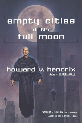 Empty Cities of the Full Moon