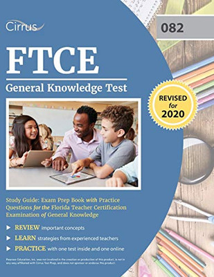 FTCE General Knowledge Test Study Guide: Exam Prep Book with Practice Questions for the Florida Teacher Certification Examination of General Knowledge