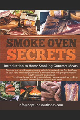 Home Smoking Gourmet Meats: Home Smoking Secrets