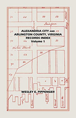 Alexandria City and Arlington County, Virginia, Records Index: Volume 1
