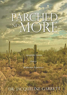 Parched No More: Insightful Lessons from a Wilderness Experience