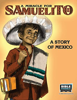 A Miracle for Samuelito: A Story of Mexico (Flash Card Format)