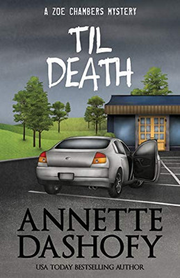 Til Death (Zoe Chambers Mystery Series)