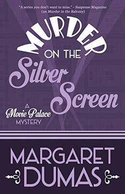 Murder on the Silver Screen (A Movie Palace Mystery)