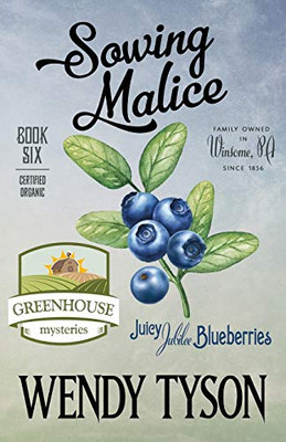 Sowing Malice (A Greenhouse Mystery)