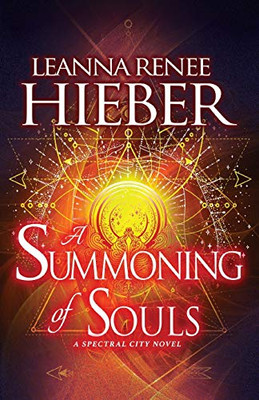 A Summoning of Souls (A Spectral City Novel)