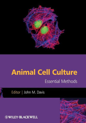 Animal Cell Culture Essential Methods
