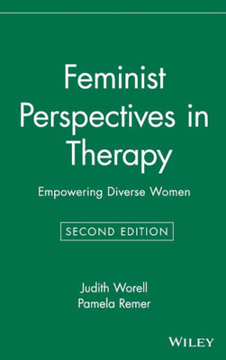 Feminist Perspectives in Therapy: Empowering Diverse Women