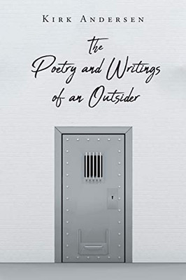 The Poetry and Writings of an Outsider