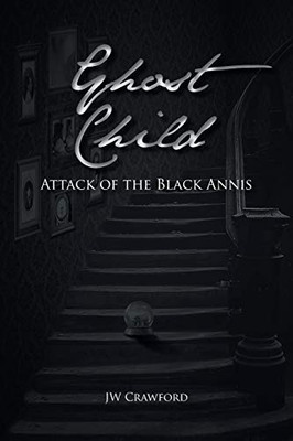 Ghost Child: Attack of the Black Annis