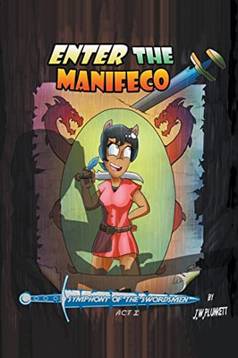 Enter the Manifeco: Symphony of the Swordsmen Act 1