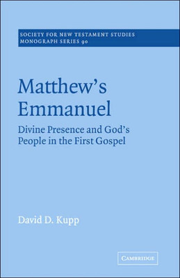 Matthew's Emmanuel: Divine Presence and God's People in the First Gospel