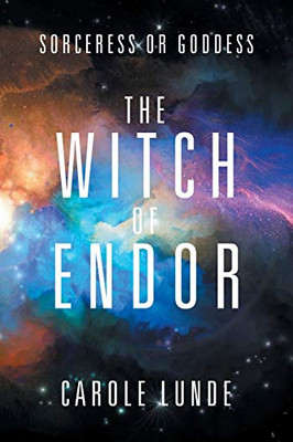 The Witch of Endor: Sorceress or Goddess