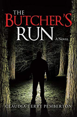 The Butcher's Run: A Novel