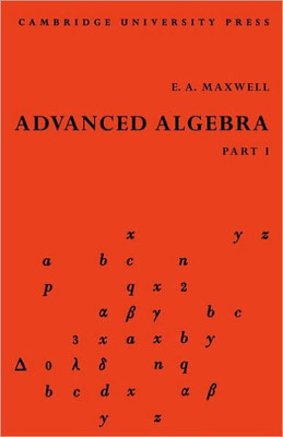 Advanced Algebra, Part 1