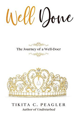 Well Done: The Journey of a Well-Doer
