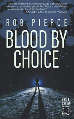 Blood by Choice (Uncle Dust)